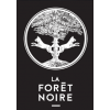 LA FORET NOIRE